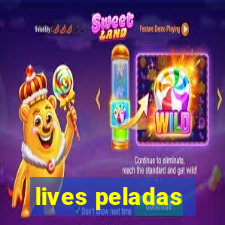 lives peladas